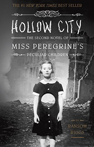 Hollow City: The Second Novel of Miss Peregrine's Children (Miss Peregrine's Peculiar Children)