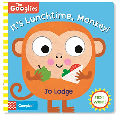 It's Lunchtime, Monkey: First Mealtime Words (The Googlies)