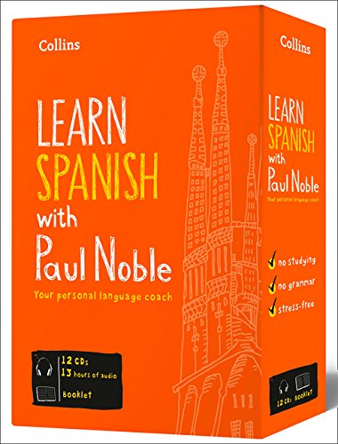 Learn Spanish with Paul Noble for Beginners – Complete Course: Spanish made easy with your bestselling personal language coach