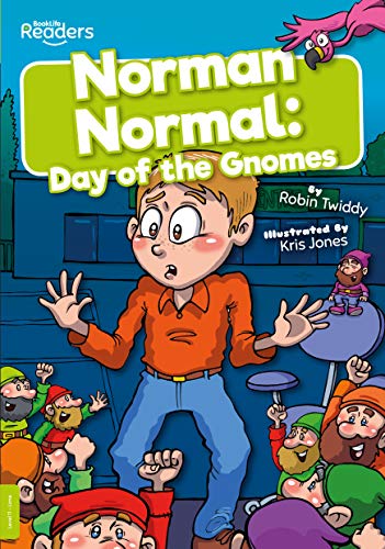 Norman Normal: Day of the Gnomes (BookLife Readers)