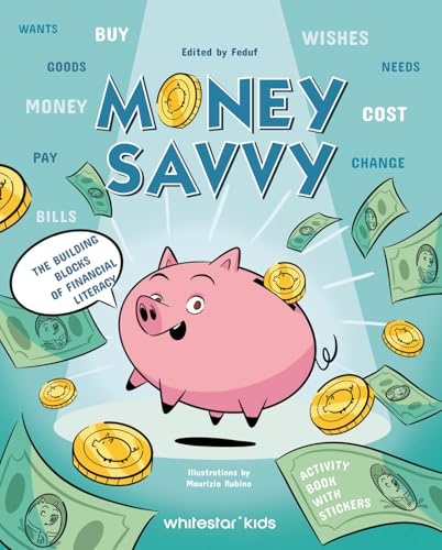Money Savvy : The Building Blocks of Financial Literacy