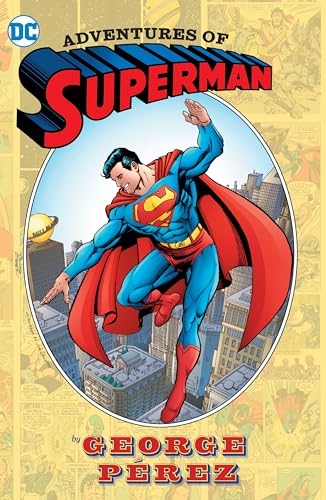Adventures of Superman by George Perez : (New Edition)