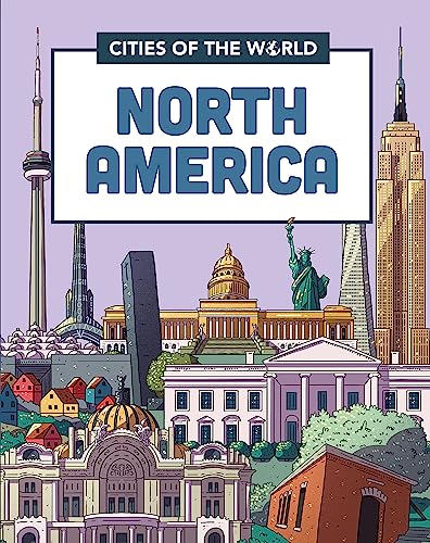 Cities of the World: Cities of North America