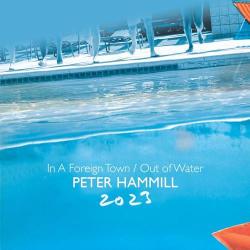CD cover for Peter Hammill’s “In A Foreign Town / Out Of Water” album.