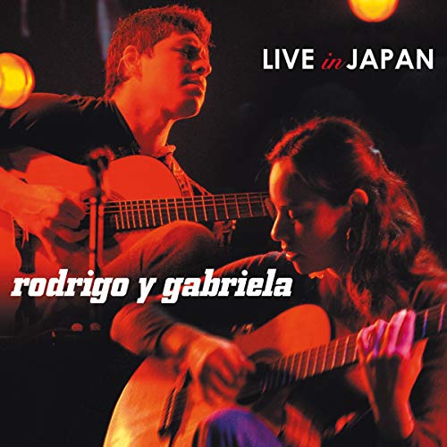 Rodrigo Y Gabriela playing acoustic guitars on album cover, "Live in Japan".