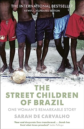 The Street Children of Brazil: One Woman's Remarkable Story