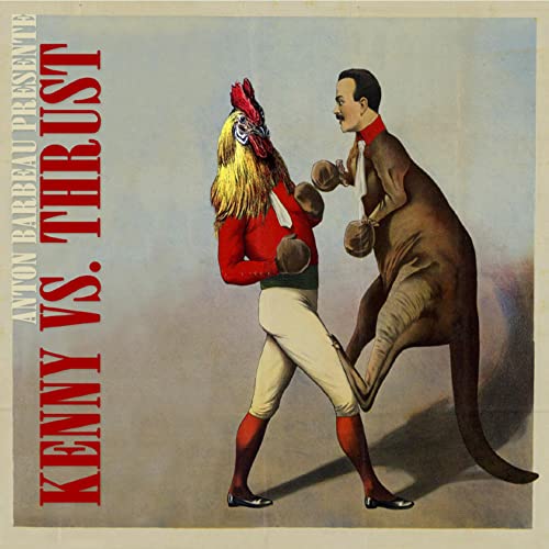 A rooster boxing a kangaroo, album cover for "Kenny Vs. Thrust".