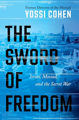 Book cover: “The Sword of Freedom” by Yossi Cohen, with a city backdrop.