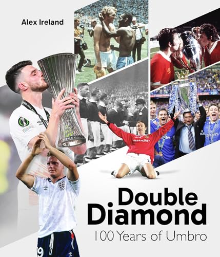 Double Diamond : 100 Years of Umbro