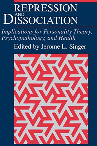 Repression and Dissociation: Implications for Personality Theory