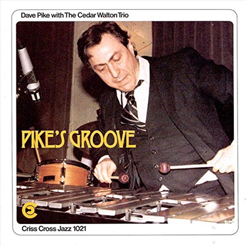 Album cover featuring Dave Pike playing the vibraphone, with text “Pike’s Groove”.