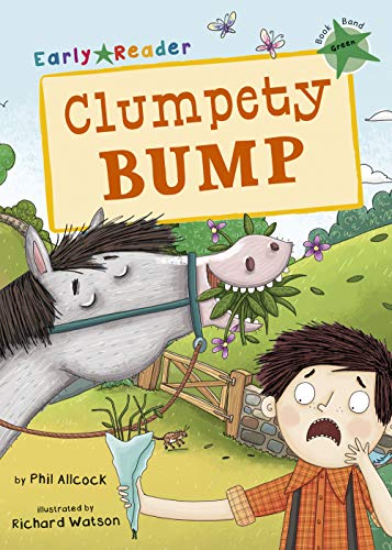 Clumpety Bump: (Green Early Reader) (Early Reader Green)