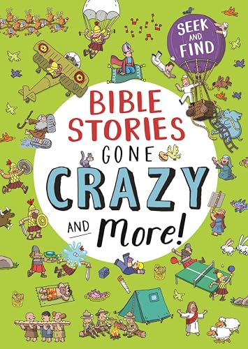 Bible Stories Gone Crazy and More : Seek and find