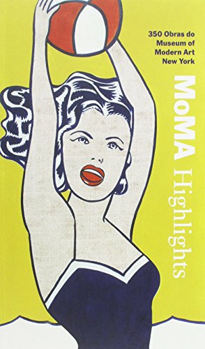 MoMA Highlights: 350 Obras Do Museum of Modern Art