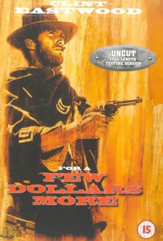 DVD cover for "For A Few Dollars More" featuring Clint Eastwood with a gun.