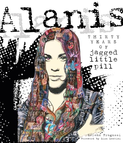 Alanis : Thirty Years of Jagged Little Pill