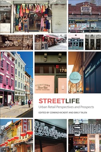 Streetlife : Urban Retail Dynamics and Prospects