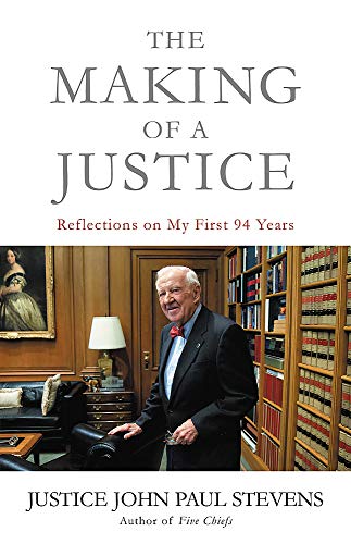 The Making of a Justice: Reflections on My First 94 Years