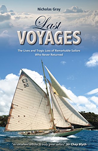 Last Voyages - The Lives and Tragic Loss of Remarkable Sailors Who Never Returned (Making Waves)