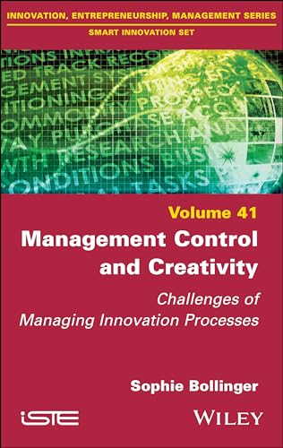 Management Control and Creativity : Challenges of Managing Innovation Processes