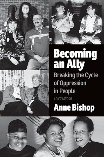 Becoming an Ally, 3rd Edition : Breaking the Cycle of Oppression in People
