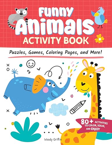 Funny Animals Activity Book : Puzzles, Games, Coloring Pages, and More!