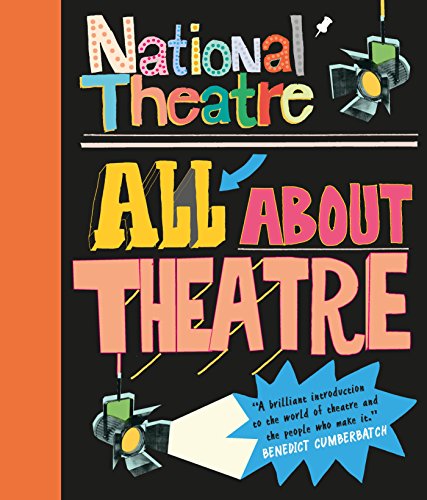 National Theatre: All About Theatre: 1