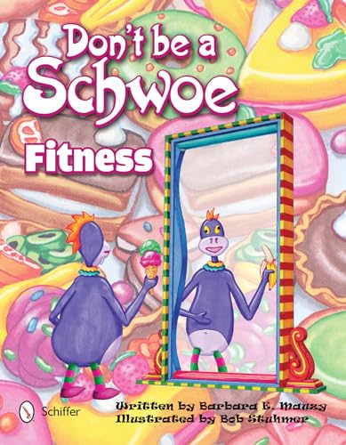 Don't Be a Schwoe: Fitness