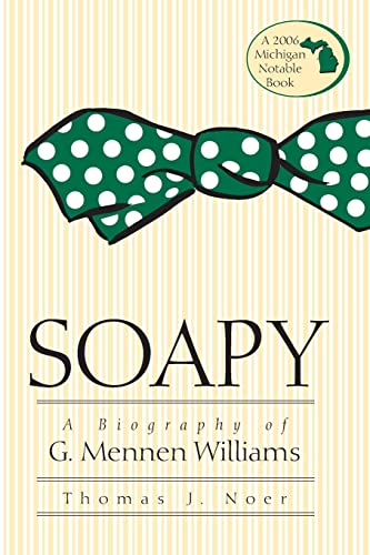 Soapy : A Biography of G. Mennen Williams