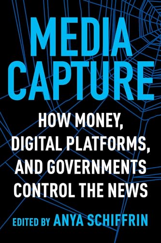 Media Capture: How Money