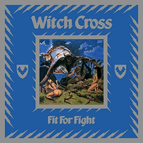 Album cover for Witch Cross' "Fit For A Fight" featuring fantasy art.