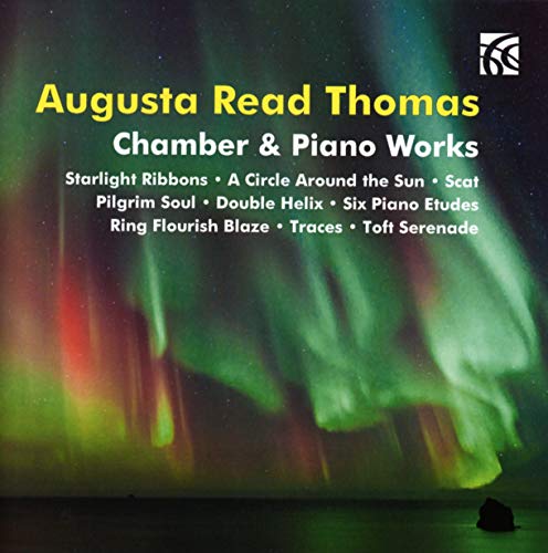 CD cover for Augusta Read Thomas’s chamber and piano works, aurora background.