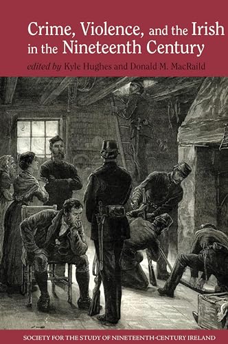 Crime, Violence and the Irish in the Nineteenth Century : 2