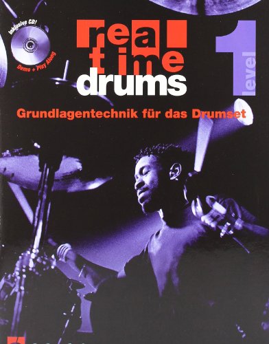 Real Time Drums 1 (D): Grundlagentechnik fur Das Drumset