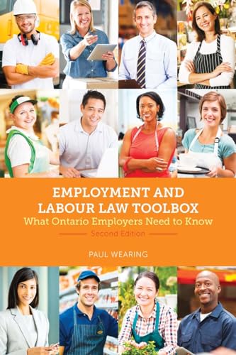 Employment and Labour Law Toolbox, 2/e : What Ontario Employers Need to Know