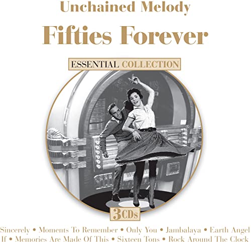 CD cover for “Unchained Melody: Fifties Forever” featuring a dancing couple.