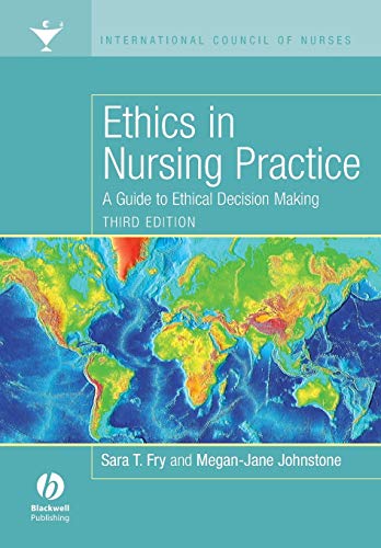Ethics in Nursing Practice Third Edition: A Guide to Ethical Decision Making