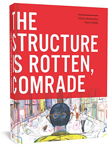 Structure is Rotten, Comrade, The