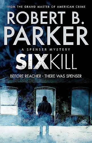 Sixkill (A Spenser Mystery)