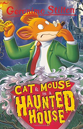 Cat and Mouse in a Haunted House (Geronimo Stilton: 10 Book Collection (Series 1))