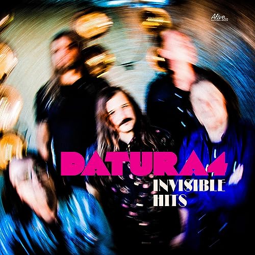 Datura4 album cover, blurred band photo with pink “DATURA4 - Invisible Hits” text.