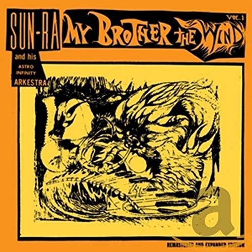 CD cover for Sun Ra’s “My Brother The Wind Vol. 1” with abstract art.