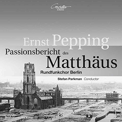 CD cover: ruins of a church with text “Ernst Pepping: Passionsbericht des Matthäus.”
