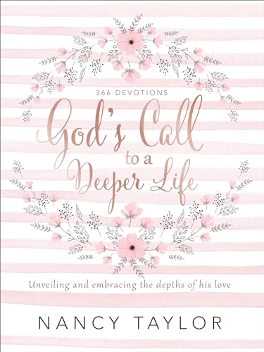 God's Call to a Deeper Life: Unveiling and Embracing the Depths of His Love