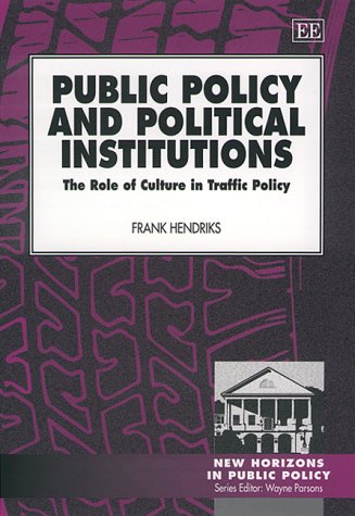 Public Policy and Political Institutions: The Role of Culture in Traffic Policy