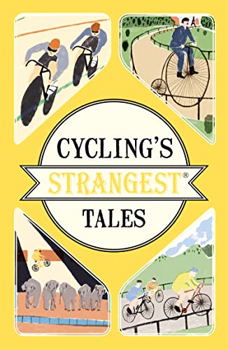 Book cover: "Cycling's Strangest Tales" with illustrated cyclists and elephants.