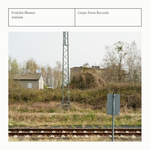 CD cover for Fridolin Blumer’s “Anklam” featuring a rural landscape and train tracks.