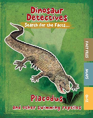 Dinosaur Detectives: Placodus and Other Swimming Reptiles