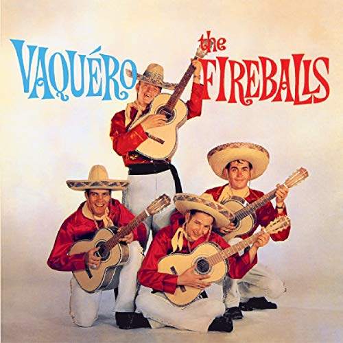CD cover for The Fireballs’ “Vaquero” featuring musicians in cowboy hats.