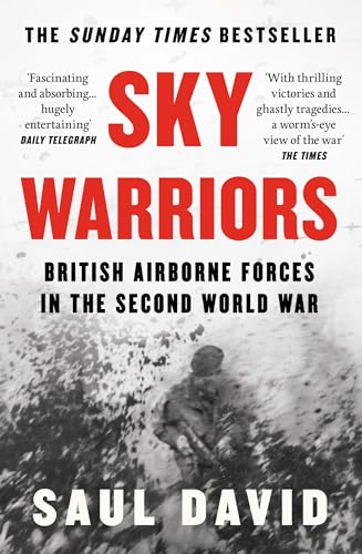 Sky Warriors : British Airborne Forces in the Second World War